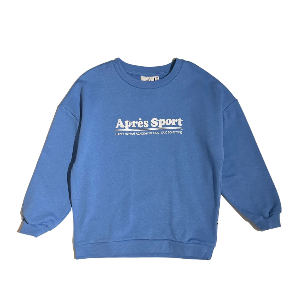 Sweater Après Sport Cos I Said So